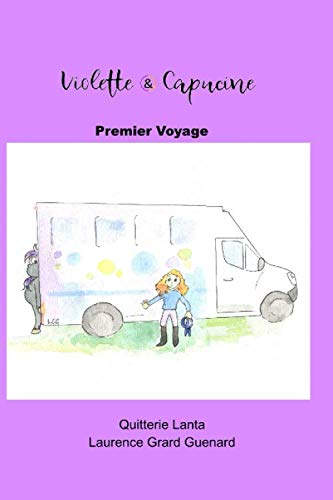 Stock image for Violette et Capucine: Premier voyage for sale by Revaluation Books