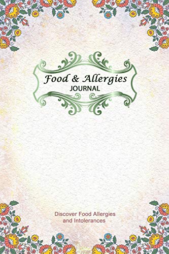 Beispielbild fr Food & Allergies Journal: Diary to Track Your Triggers and Symptoms: Discover Your Food Intolerances and Allergies. zum Verkauf von ThriftBooks-Atlanta