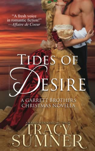 Beispielbild fr Tides of Desire: A Christmas Romance (Garrett Brothers) zum Verkauf von WorldofBooks