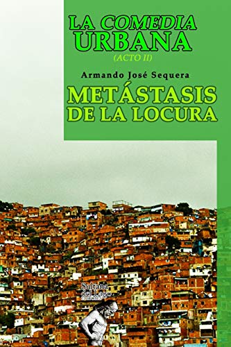 Stock image for La Comedia Urbana: Metstasis de la Locura (Spanish Edition) for sale by Lucky's Textbooks
