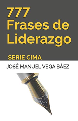 Stock image for 777 Frases de Liderazgo: SERIE CIMA (Spanish Edition) for sale by Lucky's Textbooks