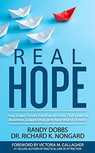 Stock image for Real Hope: How Hope Drives Actions in Business, Leadership, and Real-World Victory for sale by SecondSale