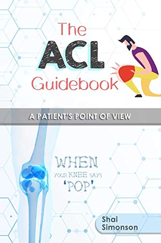 Imagen de archivo de The ACL Guidebook: A Patient's Point of View a la venta por Lucky's Textbooks
