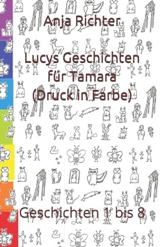 Beispielbild fr Lucys Geschichten fr Tamara: alle Geschichten zum Verkauf von Buchpark