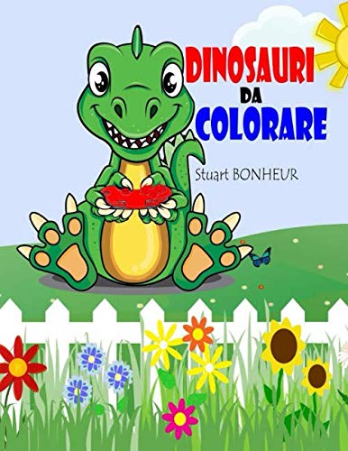 Dinosauri Da Colorare Libri Da Colorare Bambini Dinosauri Libri Da Colorare Per Bambini Con 35 Dinosauri Disegni Eta 3 12 Jurassic World Dinosauri Dinosauri Libro Da Colorare Abebooks Bonheur Stuart