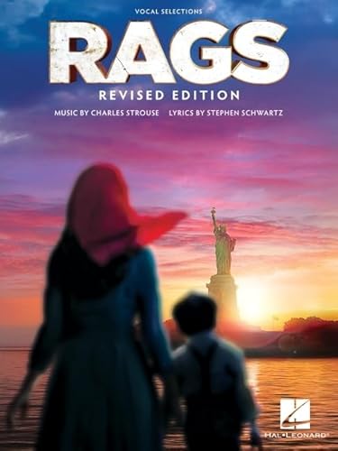 9781705125045: Rags - Vocal Selections: Revised Edition - Music by Charles Strouse, Lyrics by Stephen Schwartz (Hal Leonard Broadway Vocal Selections)