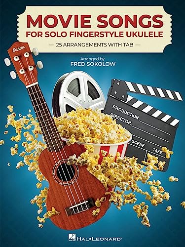 9781705131442: Movie Songs for Solo Fingerstyle Ukulele: 25 Arrangements with Tab Arranged by Fred Sokolow