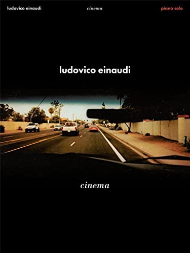 Beispielbild fr Ludovico Einaudi - Cinema: Piano Solo Songbook zum Verkauf von Blackwell's