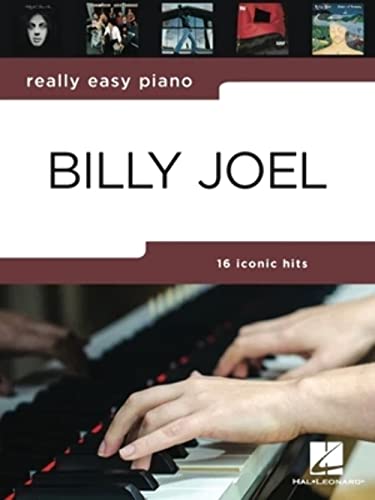 Beispielbild fr Really Easy Piano: Billy Joel - 16 Hits in Easy-To-Play Arrangements for Piano With Background Notes and Performance Tips zum Verkauf von Blackwell's