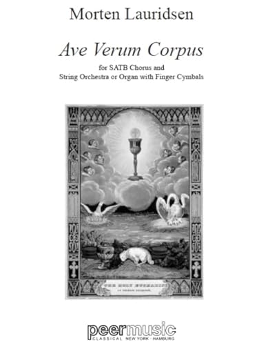 9781705182772: Ave Verum Corpus: for SATB Chorus, String Orchestra (or Organ) & Finger Cymbals Piano Reduction