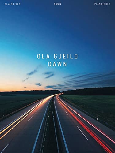 Beispielbild fr Ola Gjeilo: Dawn - Piano Solo Songbook zum Verkauf von Blackwell's