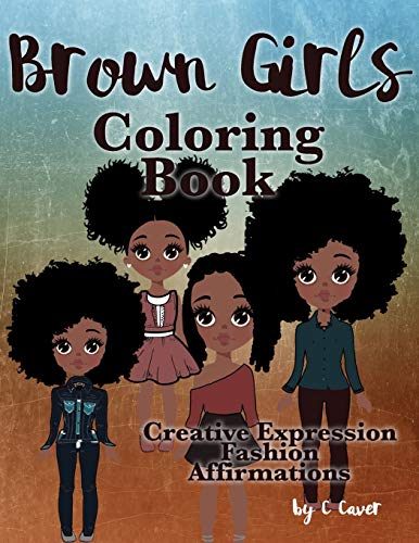 Stock image for Brown Girls Coloring Book: Creative Expression, Fashion & Affirmations for sale by Once Upon A Time Books