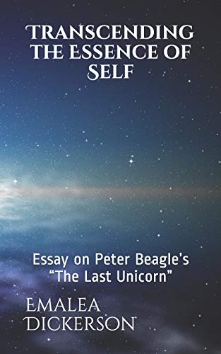 Stock image for Transcending the Essence of Self: Essay on Peter Beagle?s ?The Last Unicorn? for sale by Lucky's Textbooks
