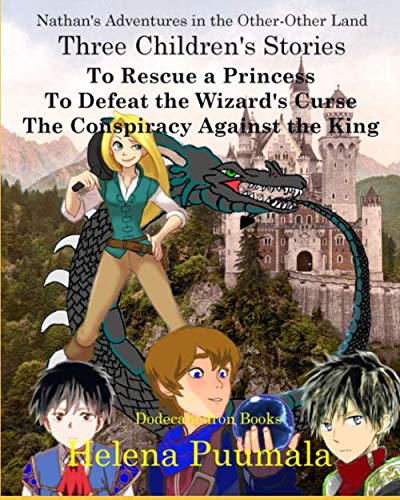 Stock image for Adventures in the Other-Other Land: Three Children's Stories: To Rescue a Princess, To Defeat the Wizard's Curse and A Conspiracy Against the King for sale by medimops