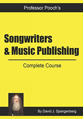 Stock image for Songwriters & Music Publishing: Complete Course for sale by Lucky's Textbooks