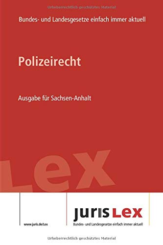 9781705442968: Polizeirecht Ausgabe fr Sachsen-Anhalt: Rechtsstand 04.11.2019, Bundes- und Landesrecht einfach immer aktuell (juris Lex)
