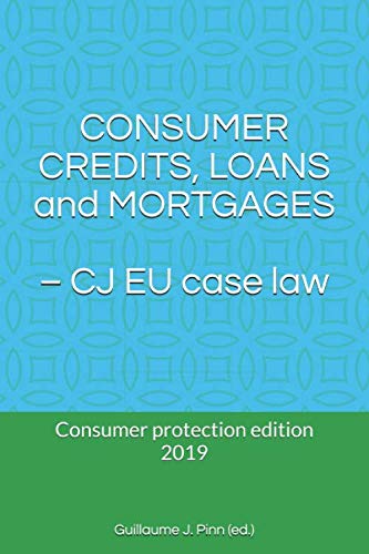 9781705468685: CONSUMER CREDITS, LOANS & MORTGAGES: – CJEU case law (Consumer protection)