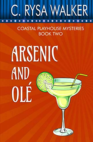 Stock image for Arsenic and Ole: Coastal Playhouse Mysteries #2 (Coastal Playhouse Murder Mysteries) for sale by Lucky's Textbooks