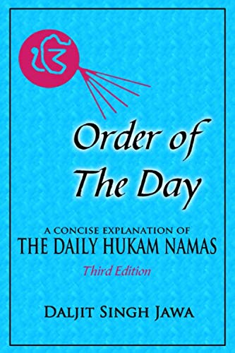 Stock image for Order Of The Day: A Concise Explanation of The Daily Hukam Namas (Concise Edition) for sale by Revaluation Books