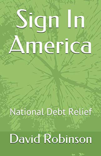 Beispielbild fr Sign In America: National Debt Relief zum Verkauf von Ergodebooks