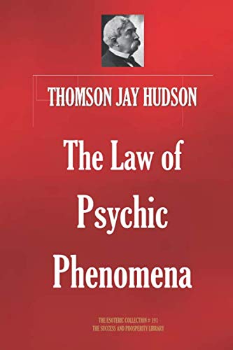 Stock image for The Law of Psychic Phenomena (THE ESOTERIC COLLECTION) for sale by Revaluation Books