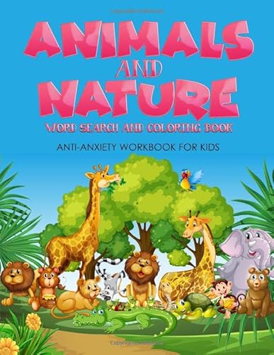 Stock image for Animals and Nature Word Search and Coloring Book: Anti-Anxiety Workbook for Kids for sale by Revaluation Books