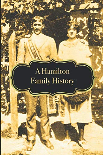 Stock image for A Hamilton Family History for sale by Revaluation Books