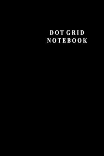 Imagen de archivo de DOT GRID NOTEBOOK: Notebook (6x9 inches) - 100 Dotted Pages || Black Dotted Notebook/Journal a la venta por Revaluation Books