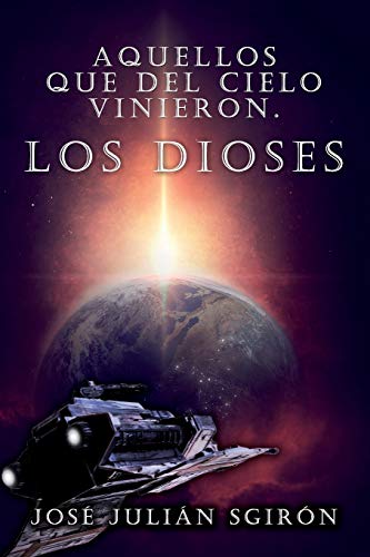 Stock image for AQUELLOS QUE DEL CIELO VINIERON LOS DIOSES (LOS ANUNAK) (Spanish Edition) for sale by Lucky's Textbooks