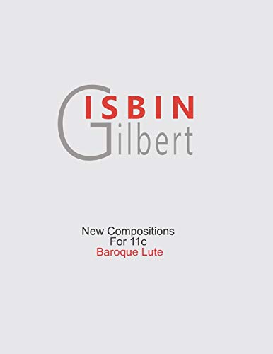 9781705788035: NEW COMPOSITIONS FOR 11C BAROQUE LUTE