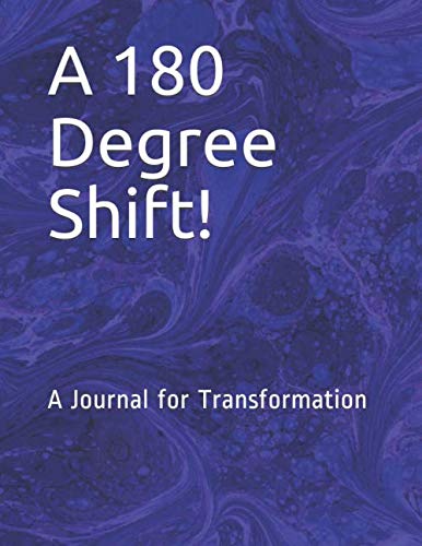 Stock image for A 180 Degree Shift!: A Journal For Transformation for sale by Revaluation Books