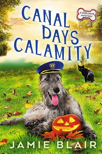 Beispielbild fr Canal Days Calamity: Dog Days Mystery #2, A humorous cozy mystery zum Verkauf von SecondSale