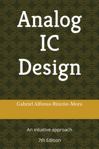 9781705848807: Analog IC Design: An intuitive approach