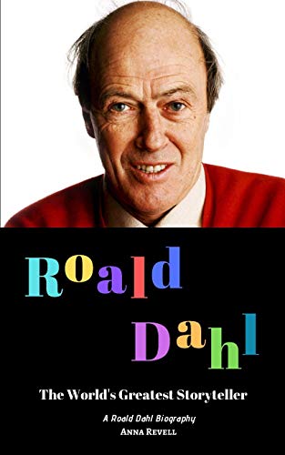 Stock image for Roald Dahl: The World's Greatest Storyteller: A Roald Dahl Biography for sale by ThriftBooks-Dallas