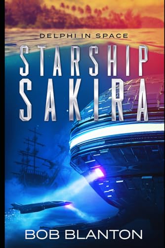 Stock image for Starship Sakira (Delphi in Space) for sale by SecondSale