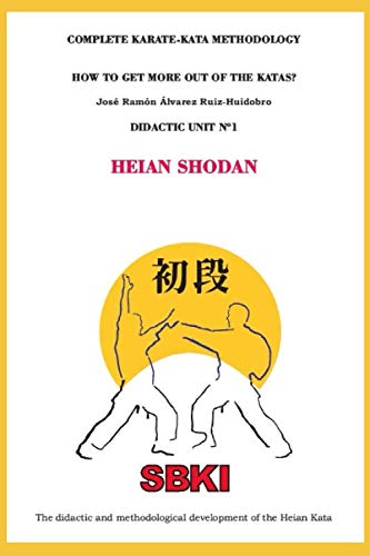 Stock image for Didactic Unit 1 Heian Shodan (Complete Karate-Kata Methodology) for sale by Revaluation Books