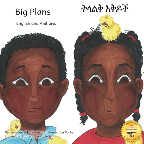 Stock image for Big Plans : How Not to Hatch an Egg - in English and Amharic for sale by Better World Books: West