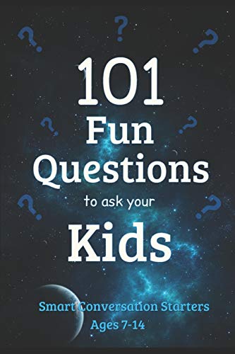 Beispielbild fr 101 Fun Questions to Ask Your Kids: Smart & Silly Conversation Starters for Ages 7-14 zum Verkauf von HPB Inc.