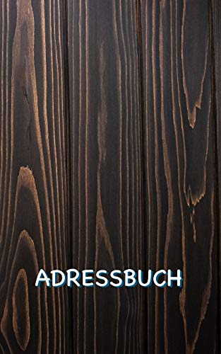 Beispielbild fr Adressbuch: Adressbuch dunkles Holz mit gengend Platz fr 150 Namen, Adressen, Privat- und Handynummern, E-Mail-Adressen und Geburtstage von Kontakten (Holzstruktur, Band 1) zum Verkauf von Buchpark