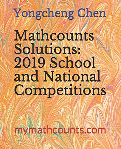 Stock image for Mathcounts Solutions: 2019 School and National Competitions (Mathcounts National Competition Solutions) for sale by SecondSale