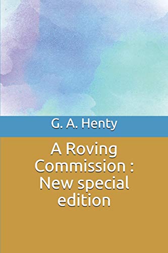9781706166184: A Roving Commission: New special edition