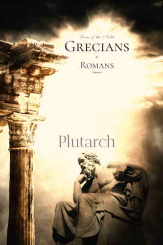 Imagen de archivo de Plutarch Classics: Lives of the Noble Grecians and Romans: Volume 2 a la venta por SecondSale