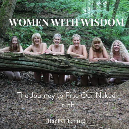 Stock image for Women With Wisdom: The Journey to Find Our Naked Truth for sale by Revaluation Books