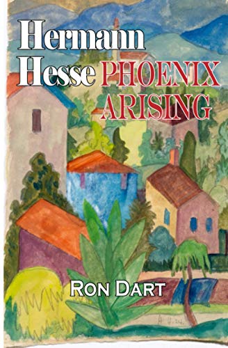 Stock image for Hermann Hesse: Phoenix Arising for sale by Zoom Books Company