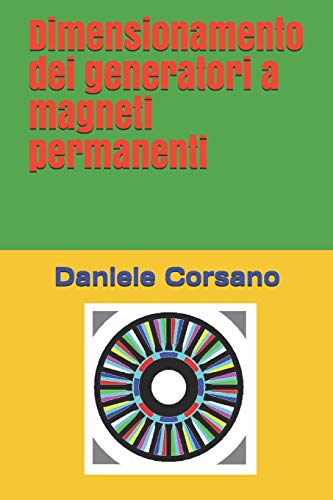 Stock image for Dimensionamento dei generatori a magneti permanenti (Italian Edition) for sale by Lucky's Textbooks