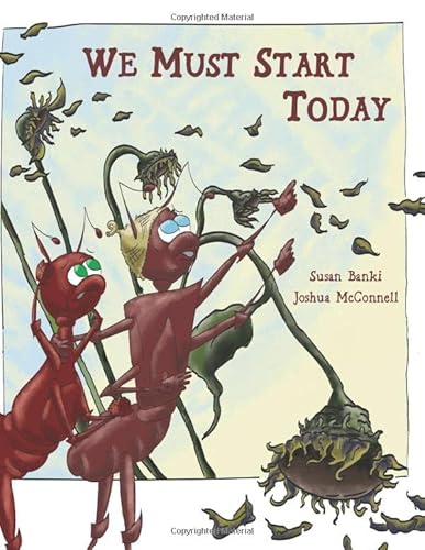 Stock image for We Must Start Today (Baby Rhino Books) for sale by Orion Tech
