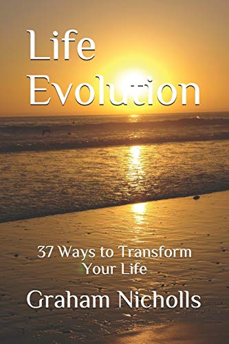 9781706298021: Life Evolution: 37 Ways to Transform Your Life