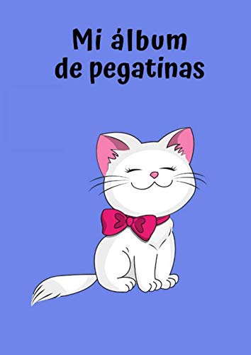 Imagen de archivo de Mi lbum de pegatinas: Gatita 1 | 30 Pginas | en Blanco | Sin Papel de Silicona | Idea de Regalo a la venta por Revaluation Books