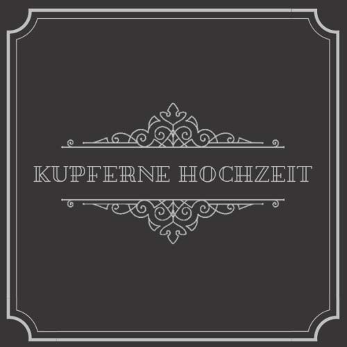 Beispielbild fr Kupferne Hochzeit: Gstebuch zum Ausfllen und Eintragen der Glckwnsche und Fotos auf 120 Seiten fr 60 Gste | Edles Softcover im 21x21cm Format in Schwarz Silber | Ideale Geschenkidee zum Verkauf von Revaluation Books