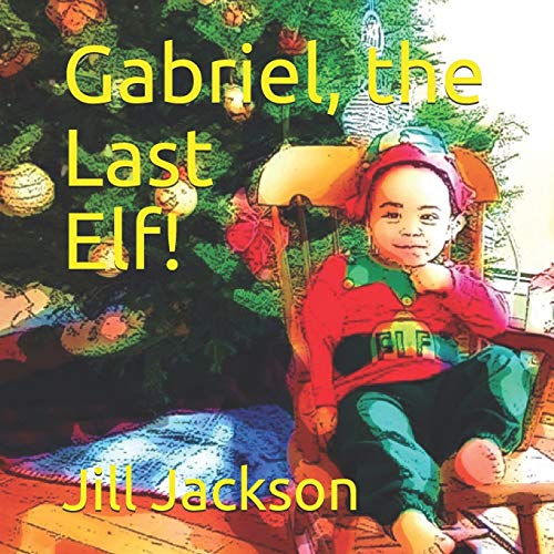 Stock image for Gabriel, the Last Elf! for sale by Lucky's Textbooks